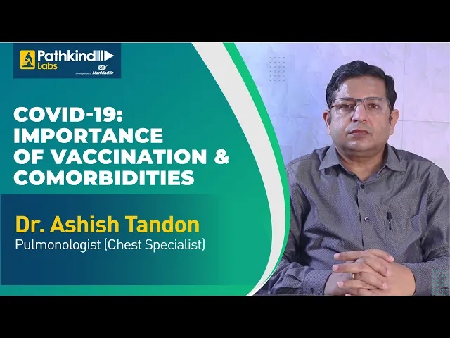 COVID 19: Importance of Vaccination & Comorbidities | Pathki...