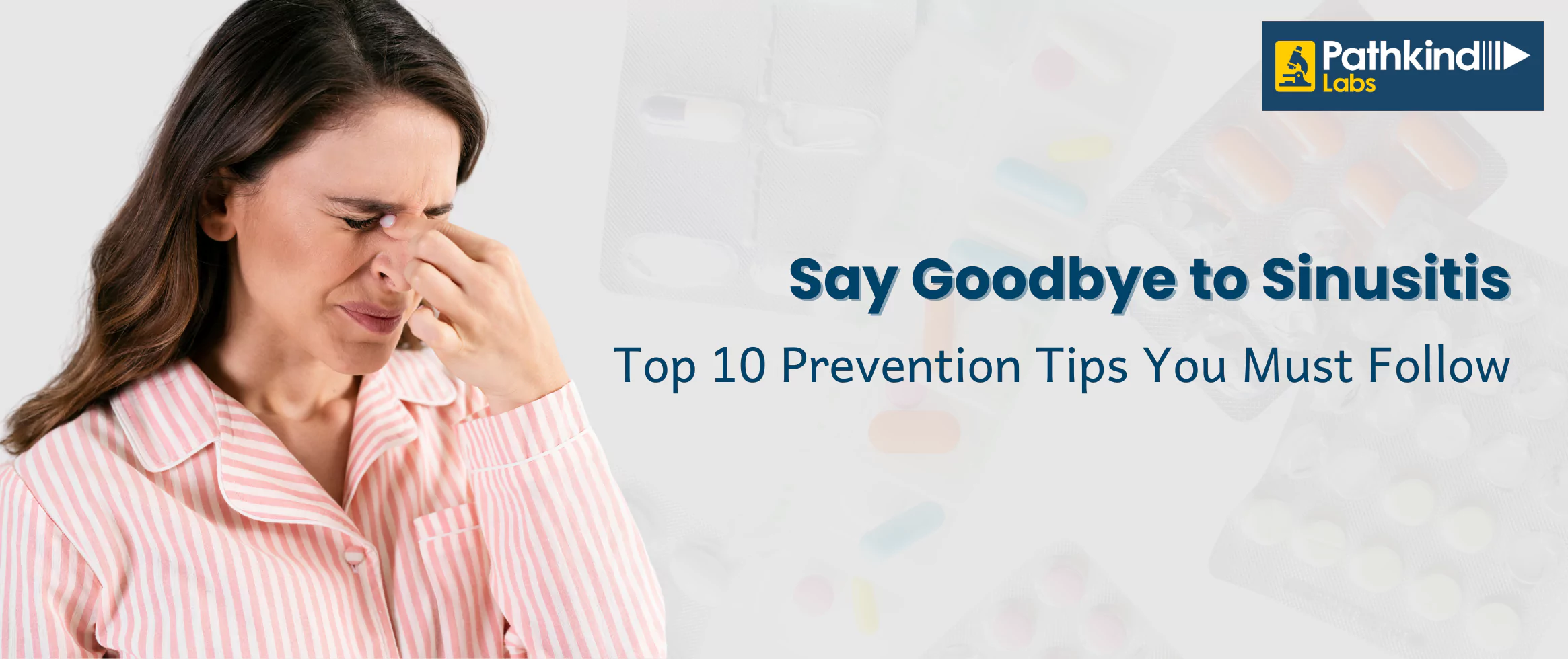  Say Goodbye to Sinusitis: Top 10 Prevention Tips You Must Follow